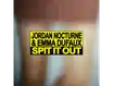 Jordan Nocturne Spit It Out 16x9