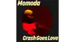 Momoda Crash Goes Love 16x9