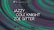 Jazzy Cole Knight Zoe Gitter Beatport Live LA