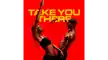 Take You There COVER 3000x3000 16x9