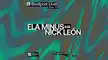 Ela Minus x Nick Leon b2b NYC