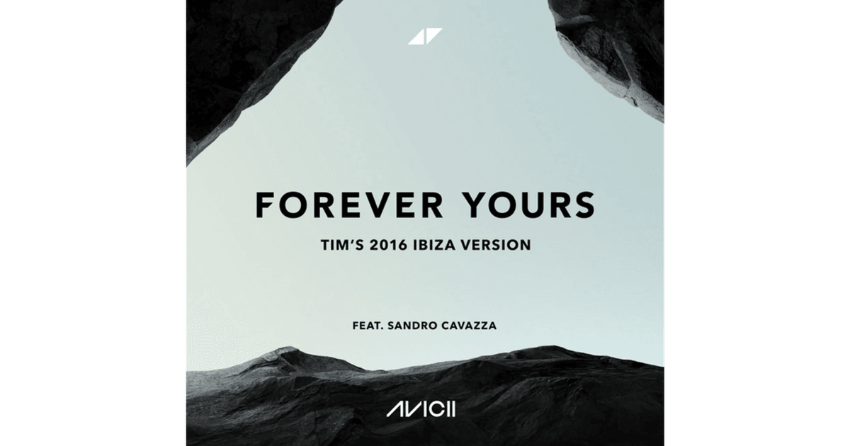 Avicii's “Forever Yours (Tim's 2016 Ibiza Version)” Officially